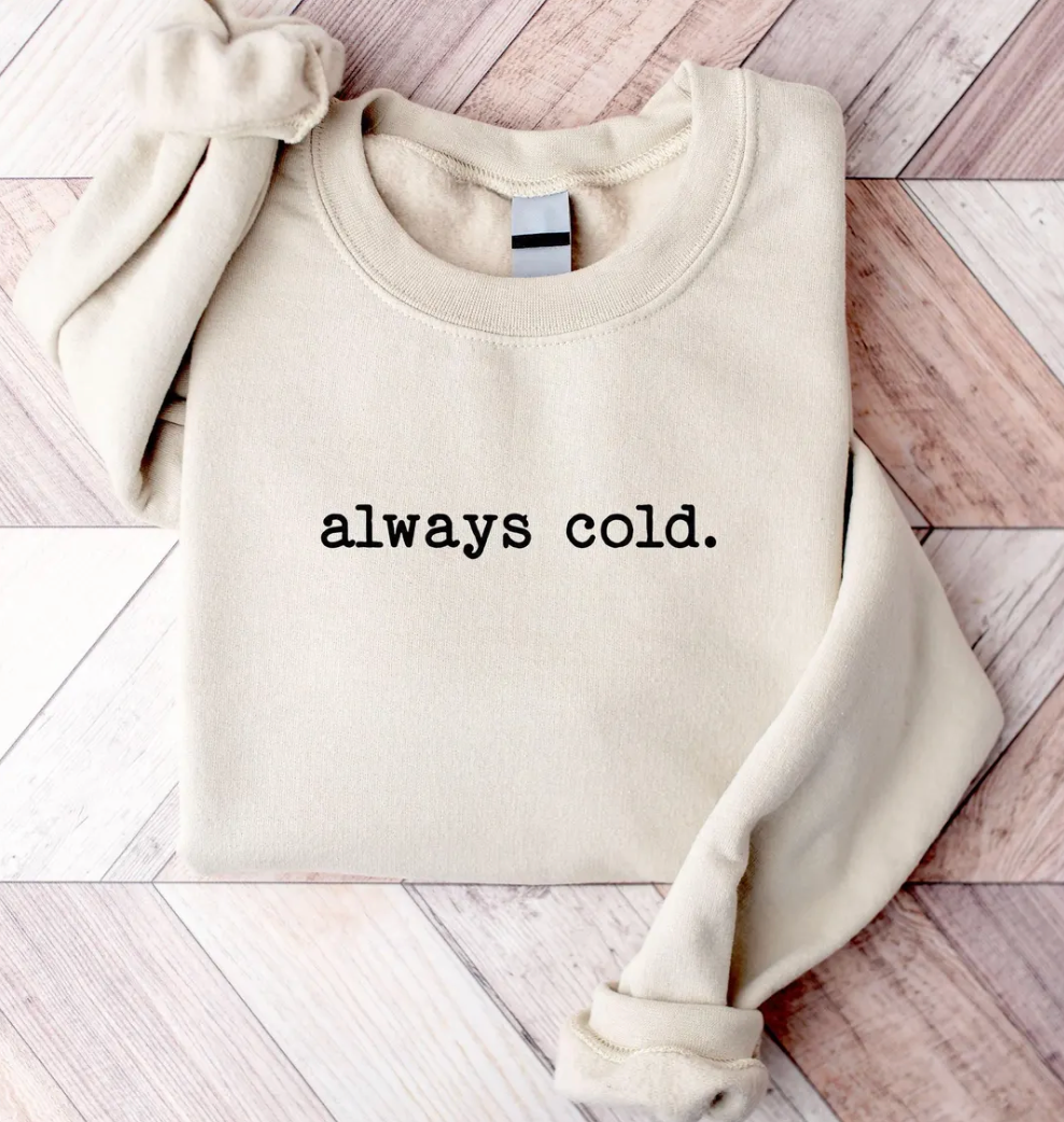 DOORBUSTER: Always Cold Fleece Sweatshirt