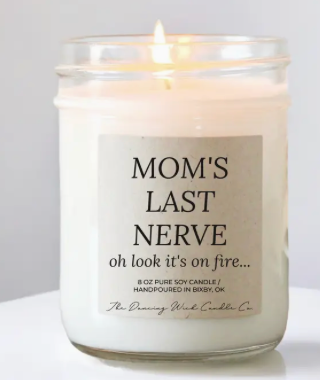 Handmade Soy Candles - Mom's Last Nerve